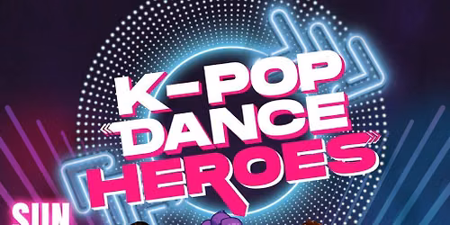 K-Pop Dance Heroes