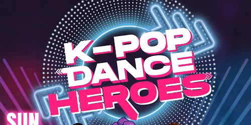 K-Pop Dance Heroes