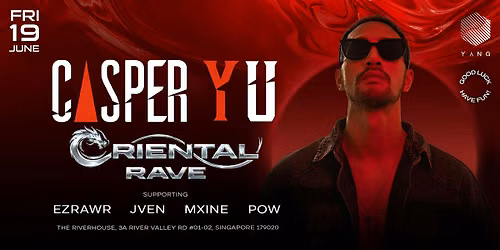 YANG CLUB PRESENTS: GLHF ORIENTAL RAVE (19\/6, FRI)