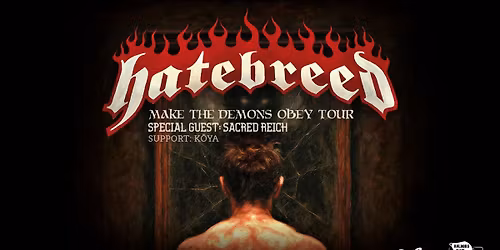 Hatebreed + special guest: Sacred Reich + support: K\u014dya \/\/ Skr\u00e5en