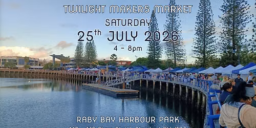 Twilight Makers Market - 25th July 2026