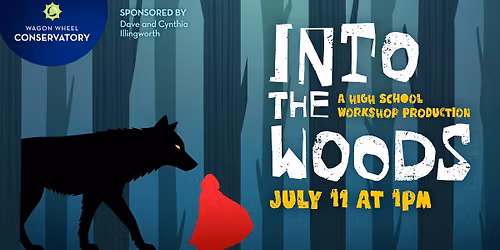 Into the Woods: A High School Workshop Production