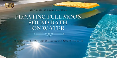 Floating Full Moon SOUND BATH on Water