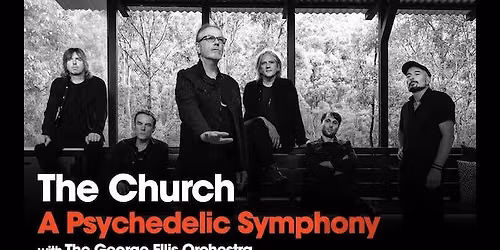 The Church - A Psychedelic Symphony