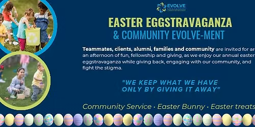 Community EVOLVE-ment Day & Easter eggstravaganza 