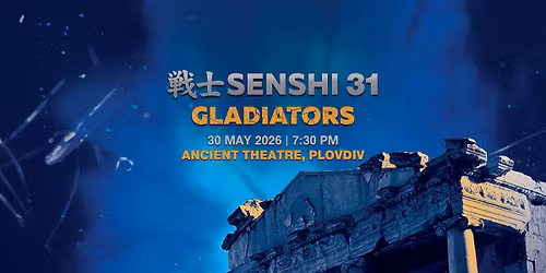 SENSHI 31 Gladiators