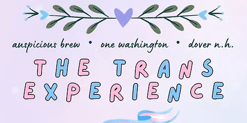 The Trans Experience: Community Storytelling Event
