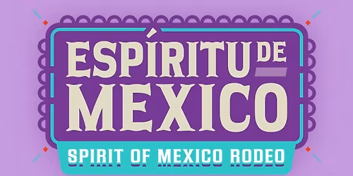 Spirit of Mexico Rodeo 11\/15 