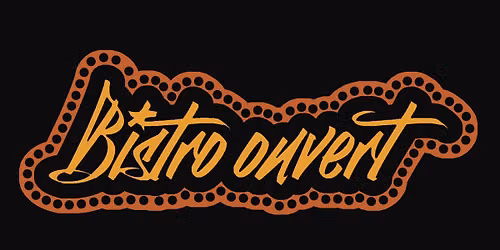 Bistro Ouvert CXLIII