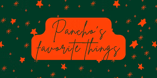 Enter to win fun prizes with Pancho's Favorite Things!