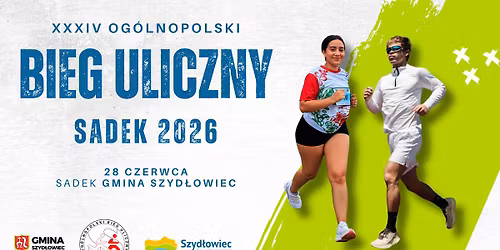 XXXIV Og\u00f3lnopolski Bieg Uliczny SADEK 2026 - Gmina Szyd\u0142owiec - 28 czerwca 2026 roku 