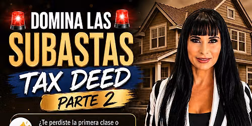 Domina Las Subastas Tax Deed Parte 2