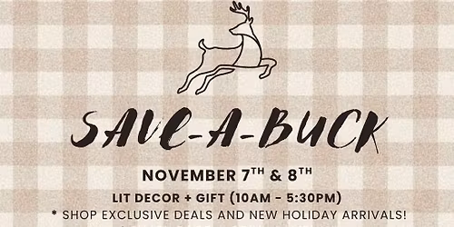SAVE-A-BUCK @ LIT DECOR + GIFT