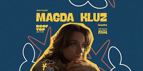 Magda Kluz - Rooftop Bar | FONOBO Label x Stacja Food Hall 