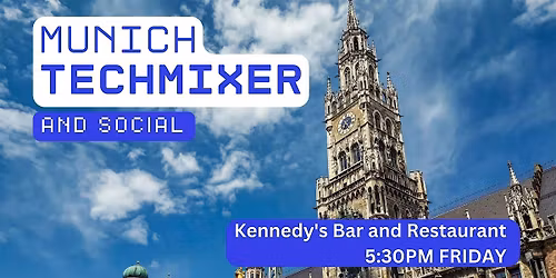 Munich Tech Mixer and Social (Tech \/ AI \/ Data \/ IT) \u2728