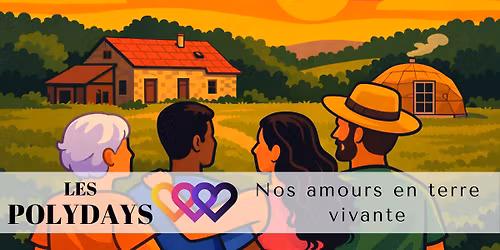 Les Polydays #5 - Nos Amours en Terre Vivante