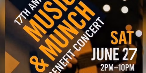 17th Annual Music & Munch Benefit 
