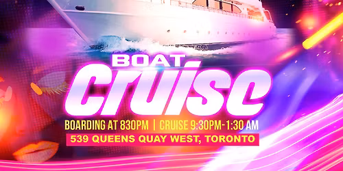 Toronto Boat Party - Glow Edition - May 16- Victoria Day Weekend