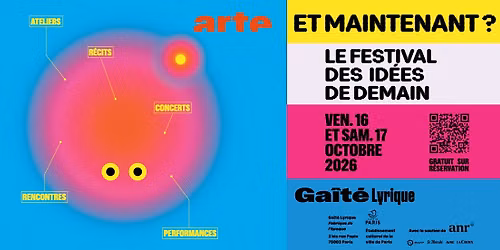 Et maintenant ? | Le festival des id\u00e9es de demain 