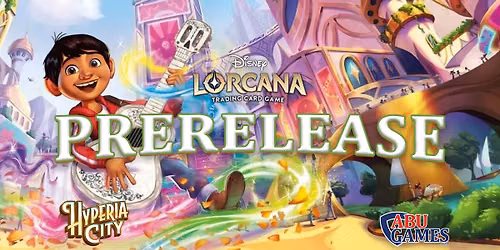 Lorcana: Hyperion City - Prerelease Event! | ABU Games