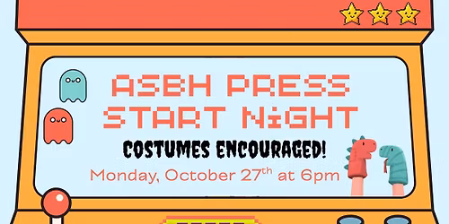 ASBH Press Start Night