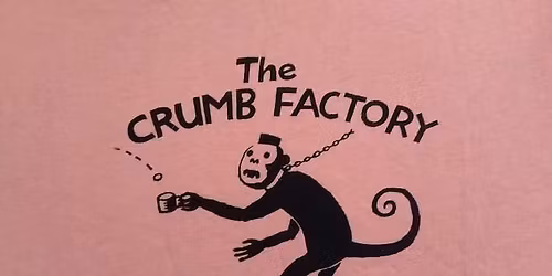 The Crumb Factory will be supported by band La La Land, also from Tairawhiti. 