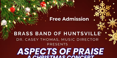 Brass Band of Huntsville - Aspects of Praise, A Christmas Concert 