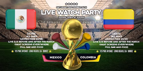 Culterreo: Mexico vs Colombia Watch Party in Long Beach, CA (All Ages)