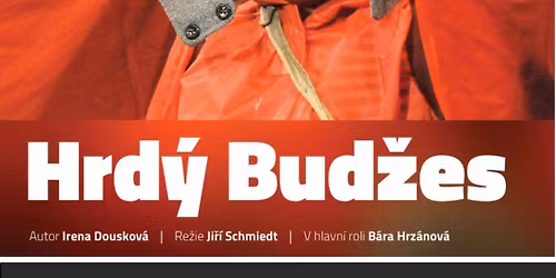 Irena Douskov\u00e1: Hrd\u00fd Bud\u017ees