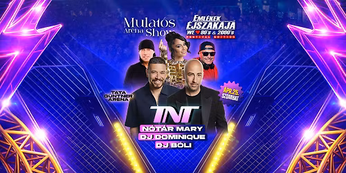 Eml\u00e9kek \u00c9jszak\u00e1ja\u2122 x Mulat\u00f3s Ar\u00e9na Show \/\/ Tata - G\u00fcntner Ar\u00e9na \/\/ \u00c1pr.25.