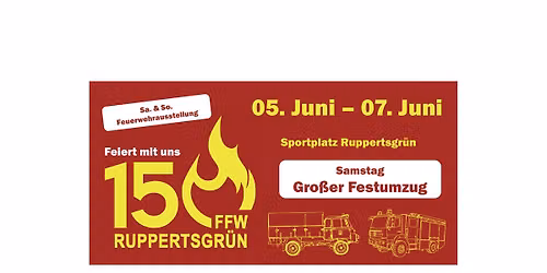 150 Jahre Feuerwehr Ruppertsgr\u00fcn 