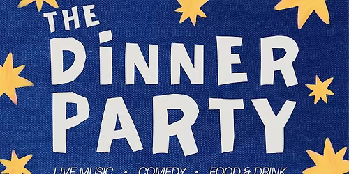 The Dinner Party: Presented by the Dining Table Collective
