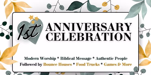 1st Anniversary Celebration