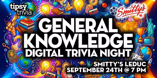 Leduc: Smitty's Restaurant - General Knowledge Trivia - Sep 24, 7pm