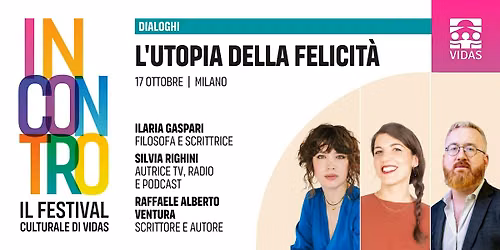L'utopia della felicit\u00e0 | Festival INCONTRO 2026