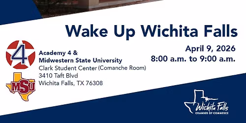 Wake Up Wichita Falls | Academy 4 & Midwestern State University