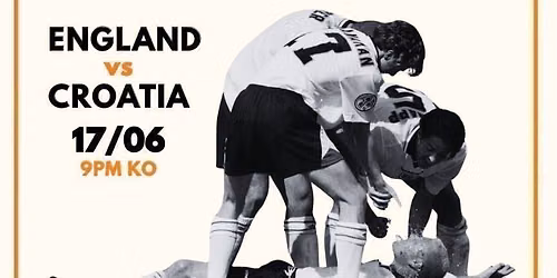 England vs Croatia - World Cup Viewing 