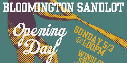 Bloomington Sandlot - Opening Day Scrimmage