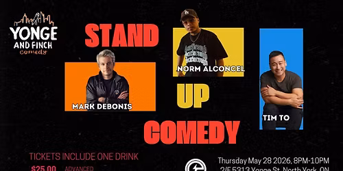 Yonge & Finch Comedy Pop-Up with Tim To, Norm Alconcel & Mark Debonis