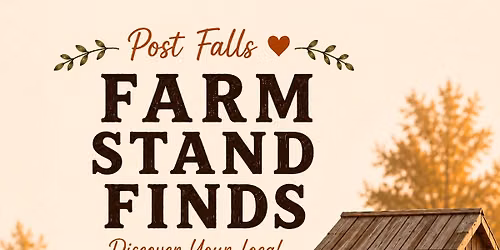 Post Falls Farm Stand Finds