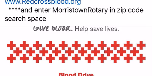 Red Cross\/Morristown Rotary BLOOD DRIVE 