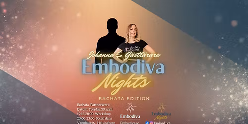 Embodiva Nights: Bachata Workshop + Social Dans med Johanna & G\u00e4stl\u00e4rare 