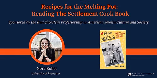 Recipes for the Melting Pot:  Reading The Settlement Cook Book
