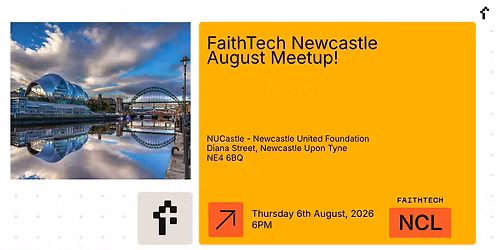 FaithTech Newcastle August Meetup
