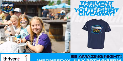 Wednesday, July 29th - Be Amazing Night! + Thrivent Financial Youth Shirt Giveaway