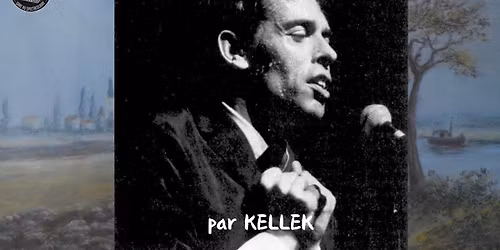 Hommage \u00e0 Jacques BREL par KELLEK