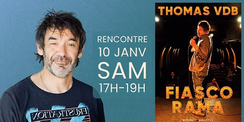 Rencontre-D\u00e9dicace - Thomas VDB - Fiascorama