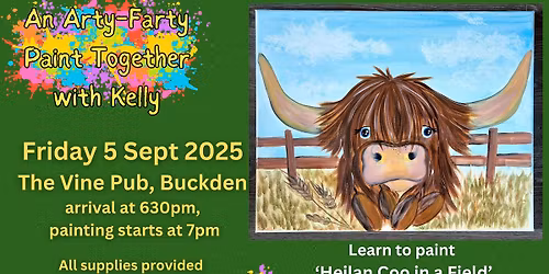 Arty Farty Paint Together with Kelly - Heilan Coo in a Field
