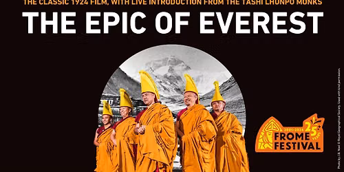 The Epic of Everest Film screening with live prologue by The Tashi Lhunpo Monks