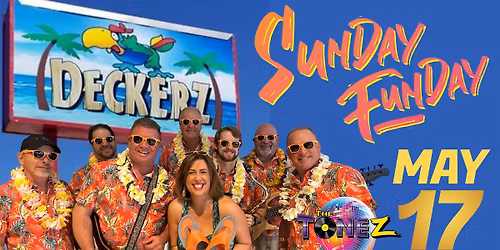 The Tonez LIVE @ Deckerz Sunday Funday